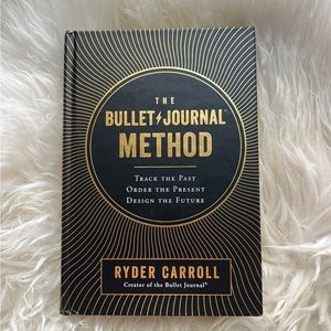 The Bullet Journal Method by Ryder Carroll